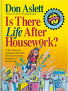 Is There Life After Housework? (eBook)